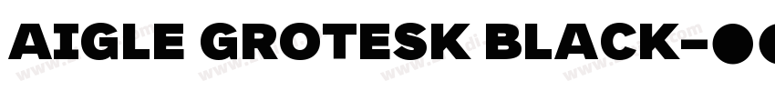 AIGLE GROTESK BLACK字体转换